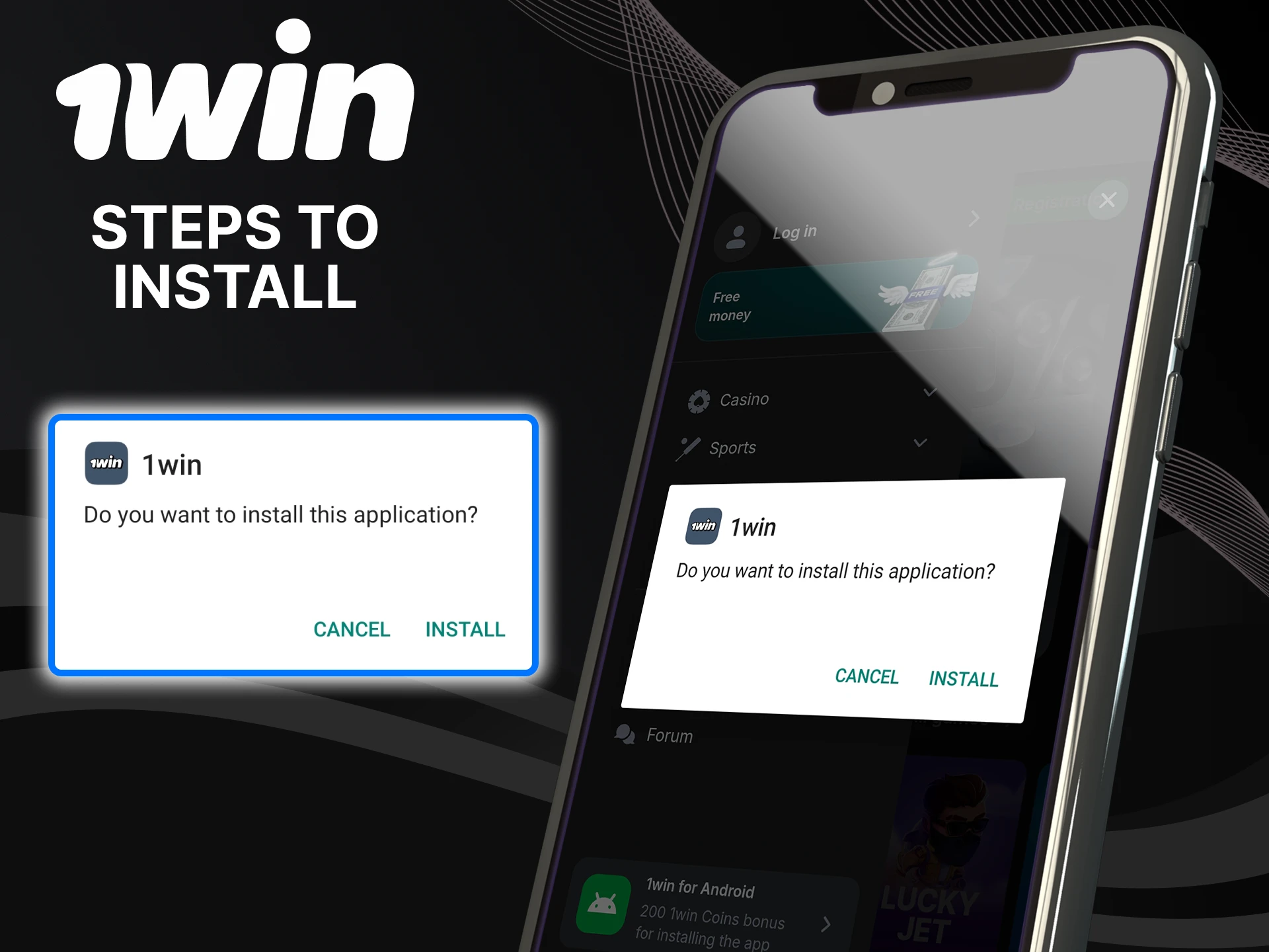 You can install the 1win application in a couple of steps.