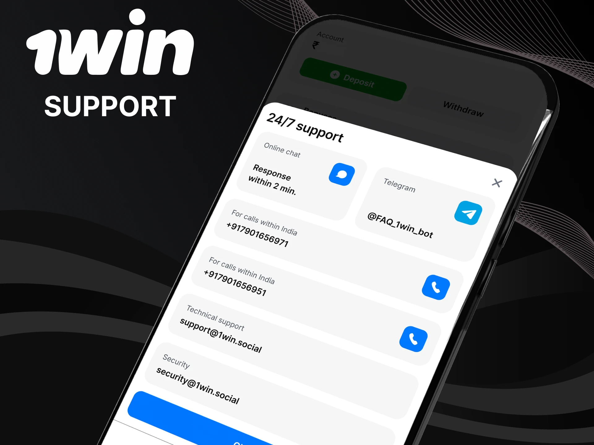 The 1win application has support.