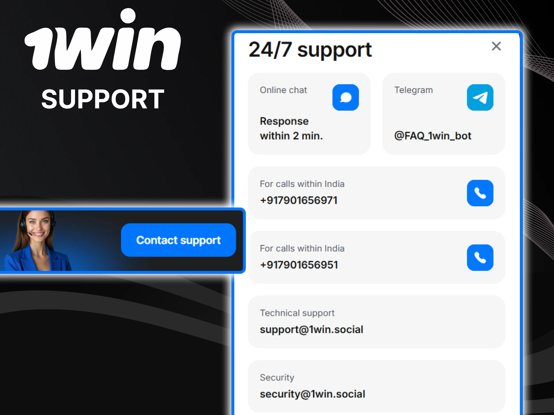 If you have any questions about the casino, you can write to 1win support.